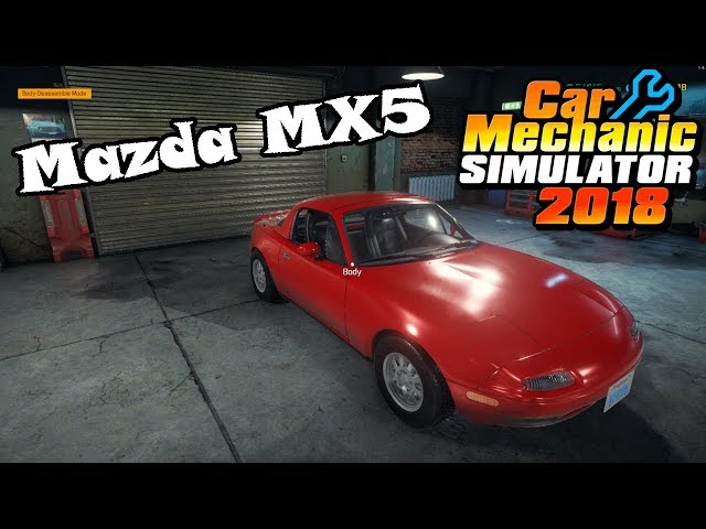 Mazda MX5 Miata - Car Mechanic Simulator 2018 - Tuning DLC Tutorial