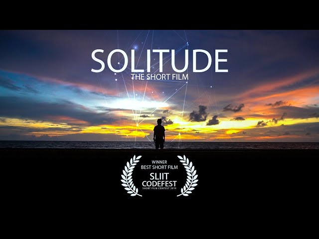 SOLITUDE - The Short Film