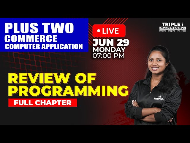 Plus Two Computer Application | Review of Programming | Chapter 1 | Triple i
