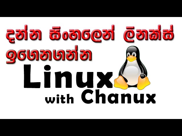 Linux with Chanux ep 0