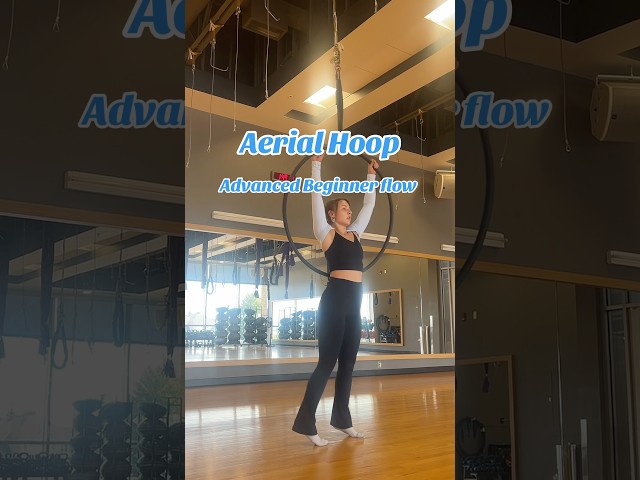 Aerial Hoop — Advanced Beginner Flow #aerialtutorials #aerialhooptricks #beginnerfriendly