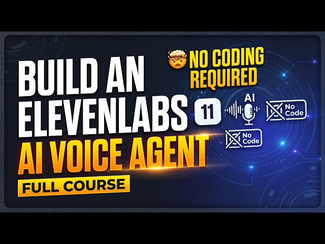 Build an ElevenLabs AI Voice Agent | Full Course 🤯 No Coding Required