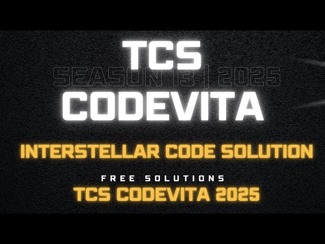 TCS CODEVITA 2025| Round 2| Interstellar Code Solutions | Season13| #codenova #tcscodevita #coding