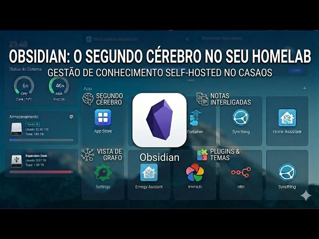OBSIDIAN: Como criar seu Segundo Cérebro no Homelab (CasaOS)