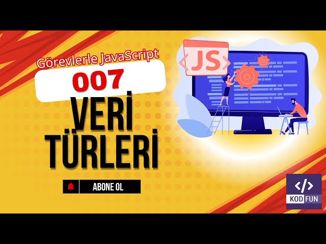 JavaScript Veri Türleri Nelerdir? (Typeof ile İnceleme) | Görevlerle JS #7