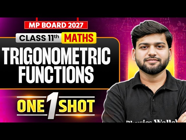 MP Board 2027 Class 11 Maths | Chapter 3 Trigonometric Functions One Shot | By Sanjeev Sir