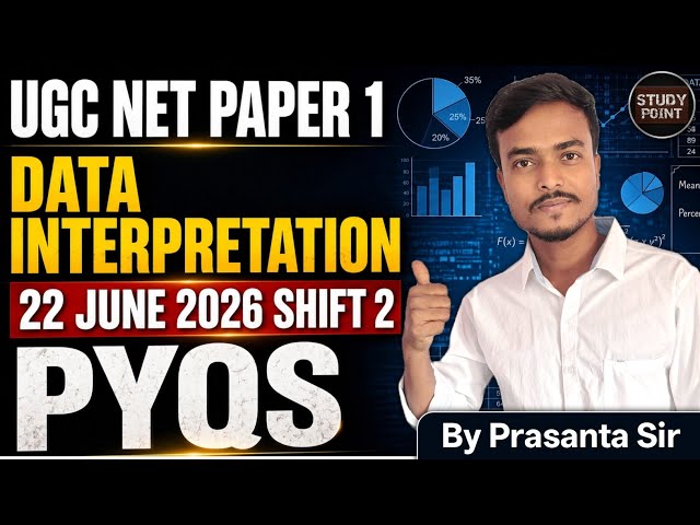 Data Interpretation | UGC NET JUNE 2026 PYQs | DI for UGC NET Paper 1 | STUDY POINT |By Prasanta Sir