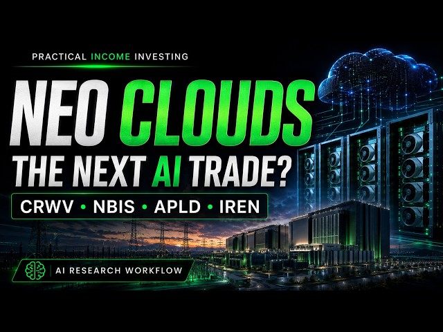 Neo Clouds: The AI Infrastructure Trade I’m Using AI to Research