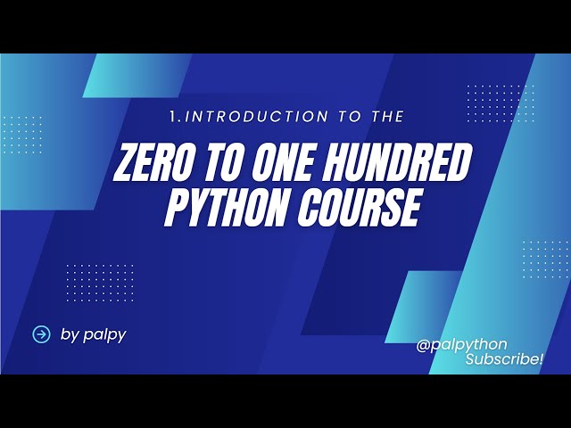 It's here!  python zero to one hundred free course