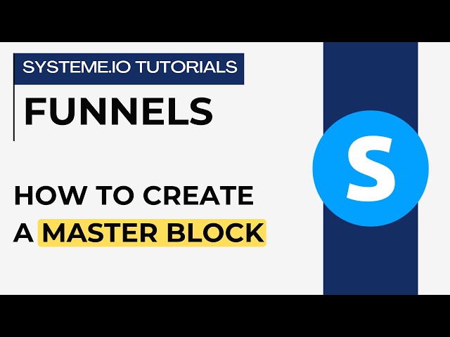 How to create a master block | systeme.io tutorials