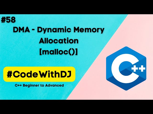 #58 DMA - Dynamic Memory Allocation malloc()| C++ Basic to Advanced | INIT Tech Labs | #CodeWithDJ