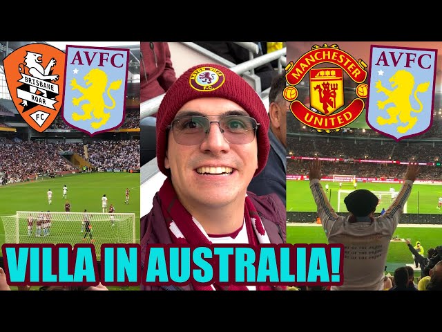 LAST MINUTE SCENES AGAINST MAN UNITED! | VILLA IN AUSTRALIA 🇦🇺