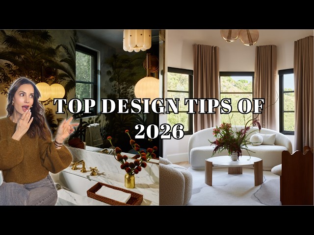 An Interior Designer's Most Replayed Design Tips of 2026