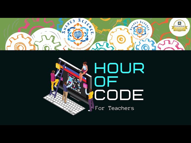 Shared Science | Hour of Code | Introducing Coding to Students: Resources for Teachers
