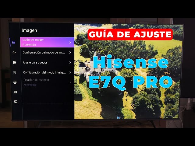 The BEST SETTINGS for Hisense E7Q and E7Q PRO