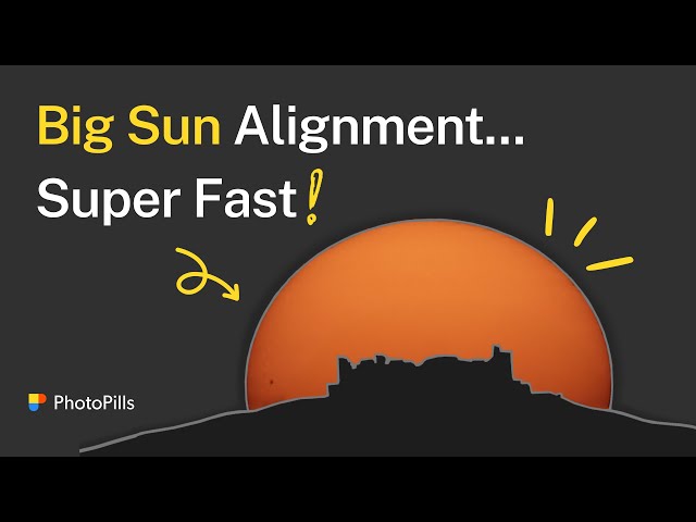 How to Plan a Big Sun Alignment Super Fast!