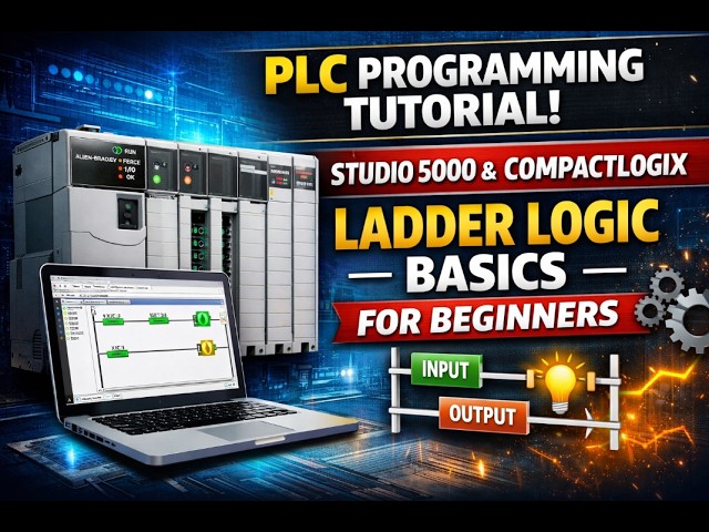 PLC Programming Tutorial | Studio 5000 | CompactLogix | Ladder Logic Basics for Beginners