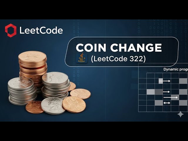 Coin Change Problem in Java | Dynamic Programming Explained with Code & Dry Run (LeetCode 322)