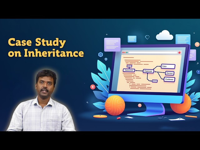 Case Study on Inheritance by Dr. A. Naresh kumar