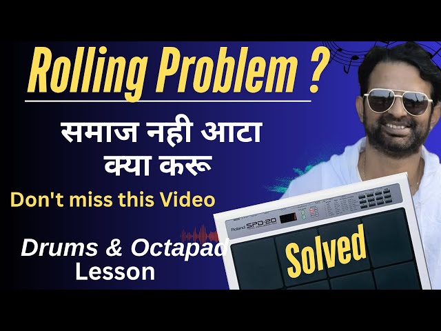 Octapad Lesson | Rolling Problem Solved | How to Play Rhythm and Rolling | Best Rolling practice |