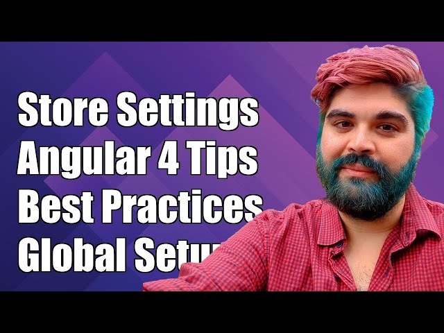 Best Practices for Storing Global Settings in Angular 4 Applications