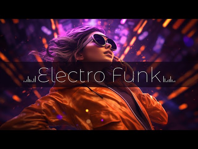 Electro Funk Grooves: The Rhythm that Makes Your Feet Move. - ElectroFunk N°1 - 2024
