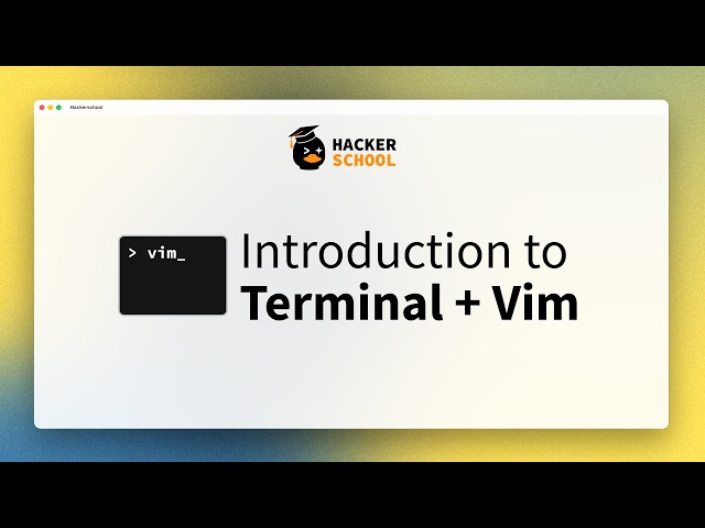 Hackerschool: Intro to Terminal + Vim