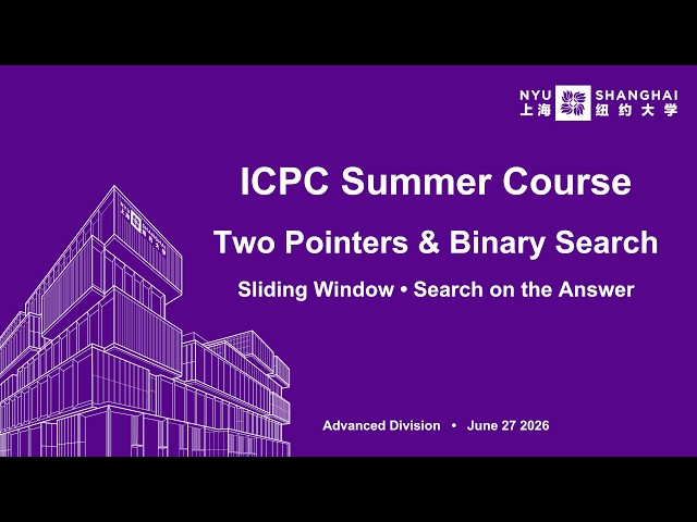 Two Pointers, Sliding Window, Binary Search & Search on the Answer | ICPC (Advanced)