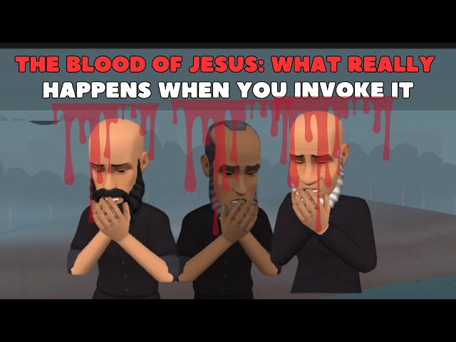 THE BLOOD OF JESUS: WHAT REALLY HAPPENS  WHEN YOU INVOKE IT? CHRISTIAN ANIMATION
