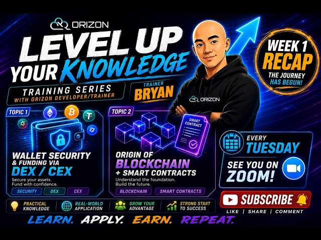 Beginner’s Guide to Blockchain & Wallet Security | ORIZON Recap