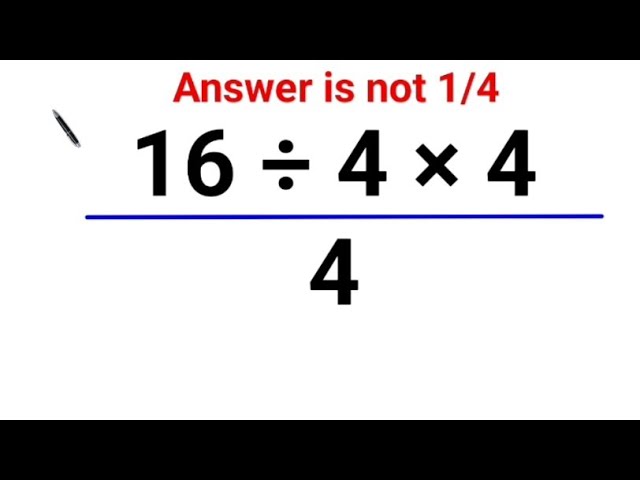 (16 ÷ 4 × 4) / 4 The answer is not 1/4. Many got it wrong! A Ukraine Math Test #math #ukraine