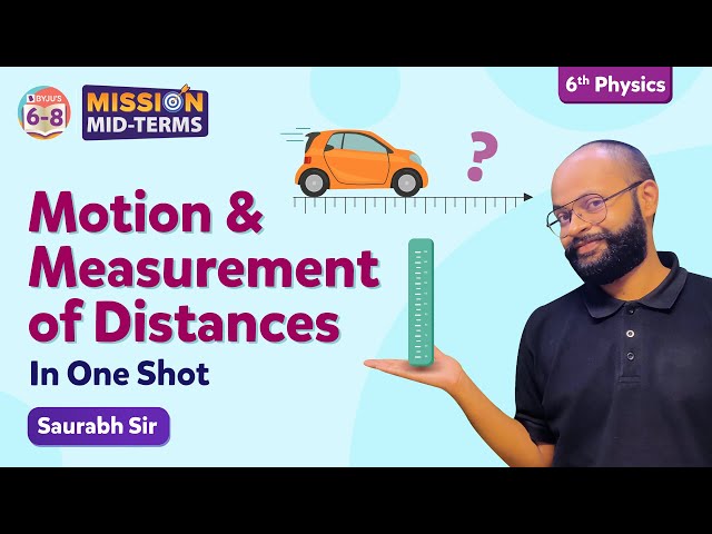 Motion and Measurement of Distances Class 6 Science in One Shot (Chapter 10) | BYJU'S - Class 6