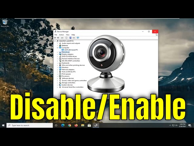 How to Disable Enable Your Laptop's Camera in Windows 10
