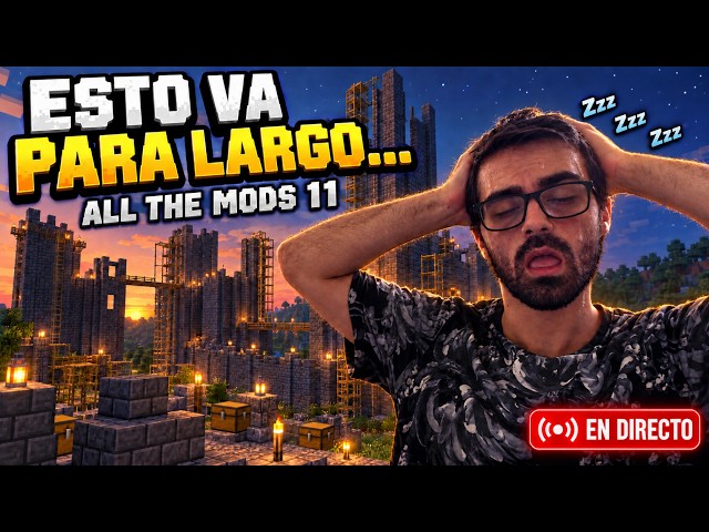 ESTO VA PARA LARGO… Construyendo mi CASTILLO en All The Mods 11 | EN DIRECTO