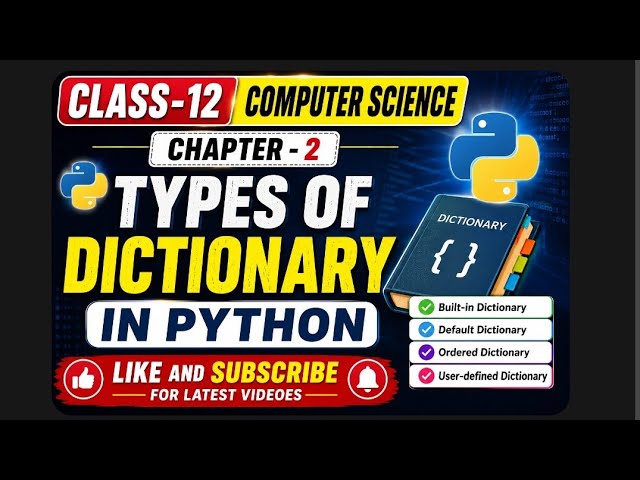 Class-12| Computer Science| Types Of Dictionary (@EnhanceCodeLearning 