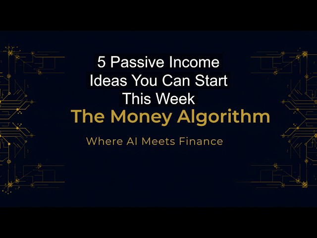5 Passive Income Ideas You Can Start This Week