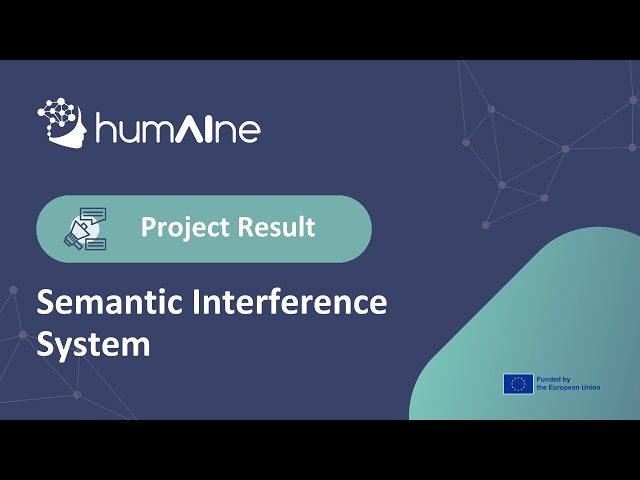 HumAIne Exploitable Assets Explainers | Semantic Interference System