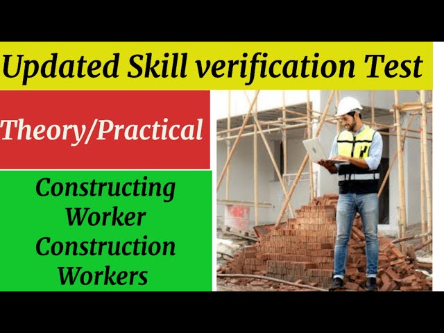 Constructing worker Theory and practical test, construction worker skill verification Navtec test
