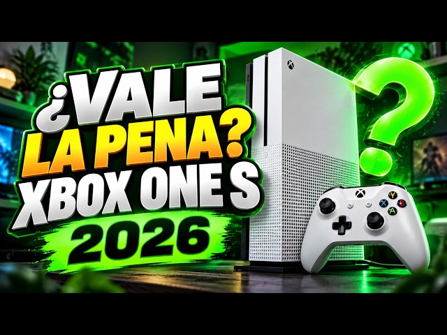 IS THE XBOX ONE S WORTH IT IN 2026?