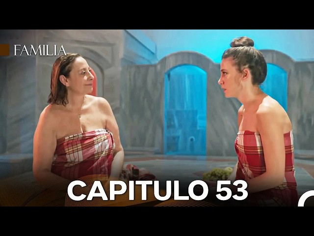 Familia Capítulo 53 (Doblado En Español)