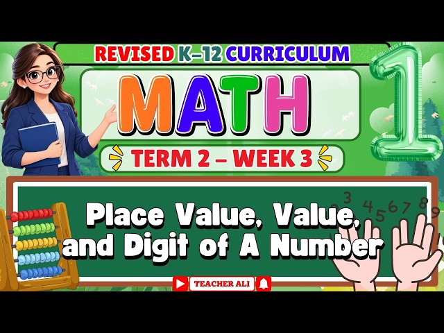 GRADE 1 MATH 1 TERM 2 WEEK 3 - Place Value, Value, and Digit of A Number