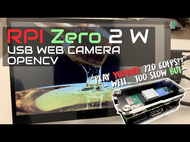 Raspberry Pi Zero 2 W with WebCam, and OpenCV Test