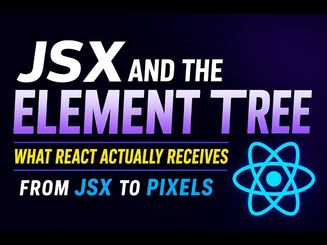 JSX Explained: The Element Tree React Actually Uses