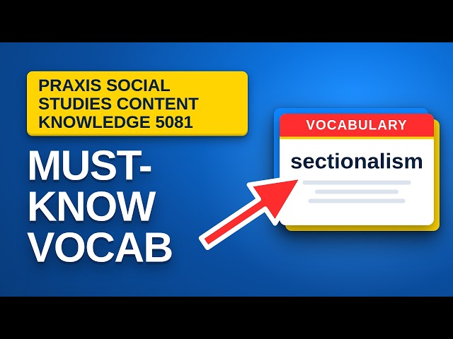 Praxis Social Studies: Content Knowledge (5081) Vocabulary