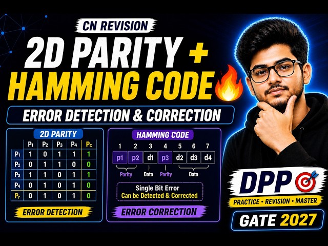 2D Parity + Hamming Code 🔥 | Error Detection & Correction | CN Revision + DPP
