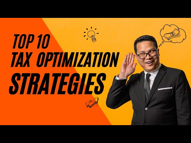 Top 10 Tax Optimization Strategies