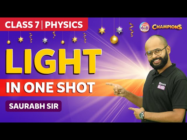 Light Chapter Class 7 Science (Chapter 15) in One Shot | BYJU'S - Class 7
