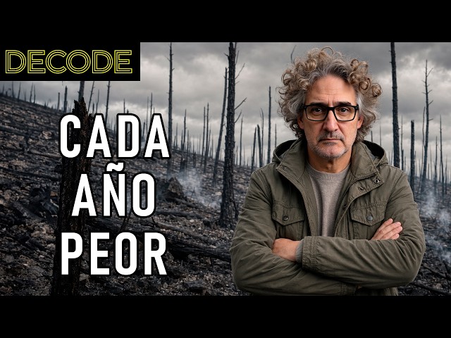 CLIMATE CHANGE and WILDFIRES: The INCONVENIENT TRUTH | DECODE S2 ep89
