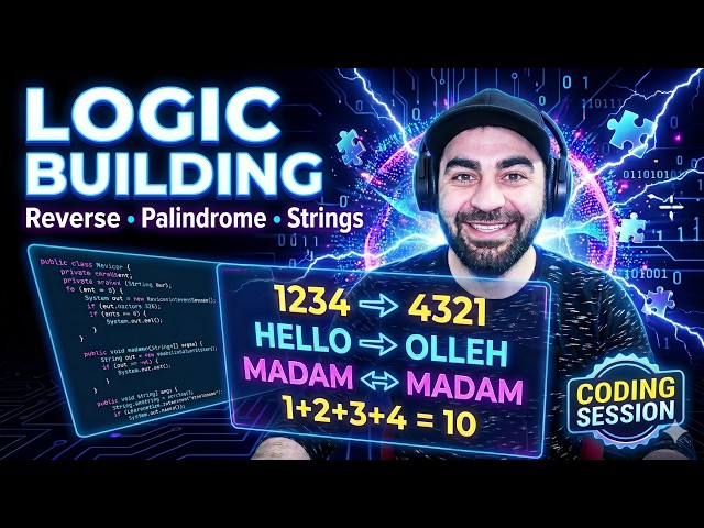 14. Coding Sessions | Logic Building  | Reverse Number, Reverse String, Palindrome & Sum of Digits
