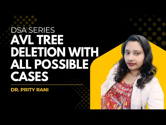 Lec 72: AVL Tree Deletion with All Possible Cases | Data Structures ⭐